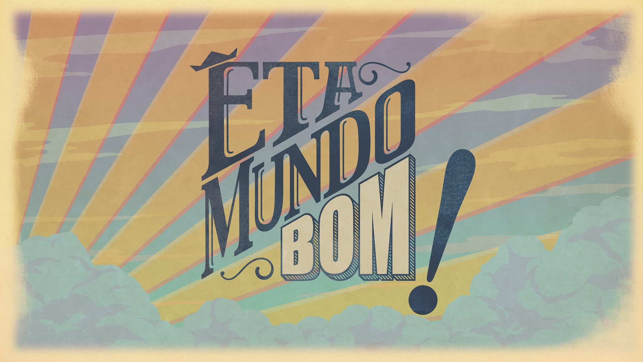 Resumo da novela Eta Mundo Bom! – Quarta-feira, 06/05/2020