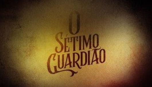 "O Sétimo Guardião" estreia dia 12