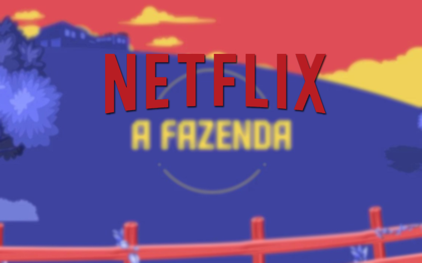 Netflix fechou acordo com A Fazenda 2022 para conquistar novo público