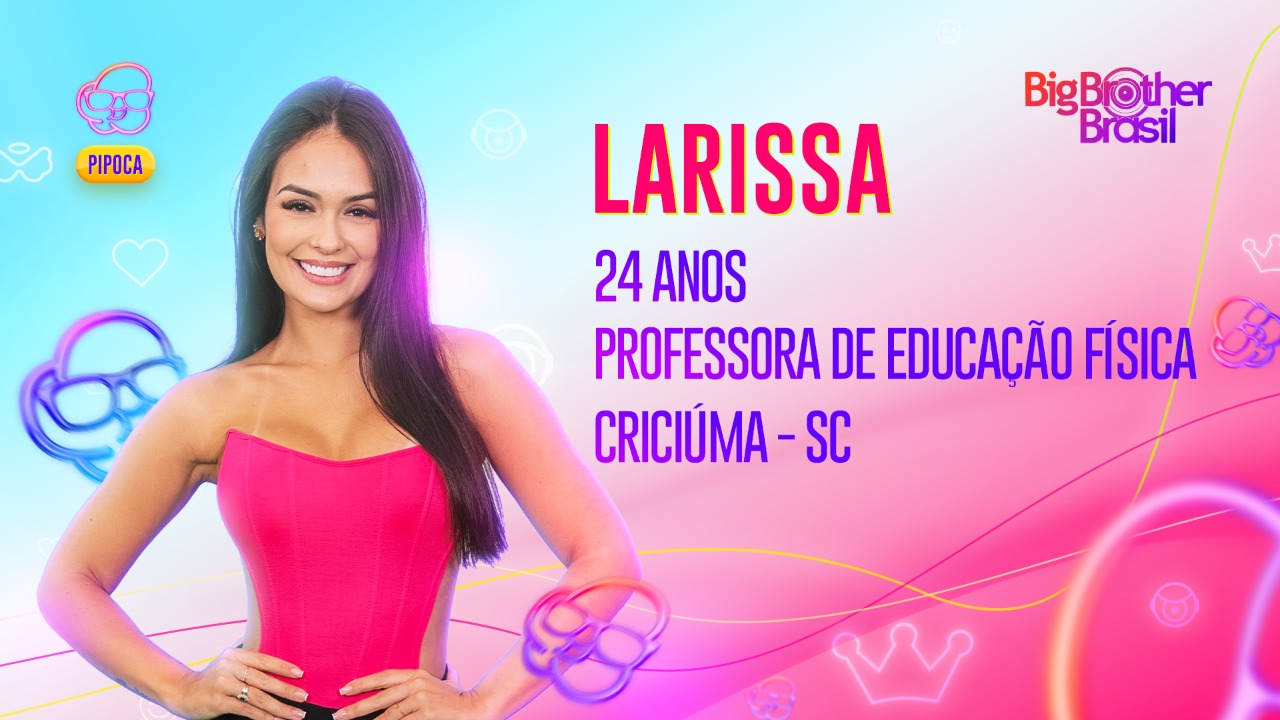 BBB 2023: Professora de Educação Física, Larissa é exibida, espontânea e faladeira